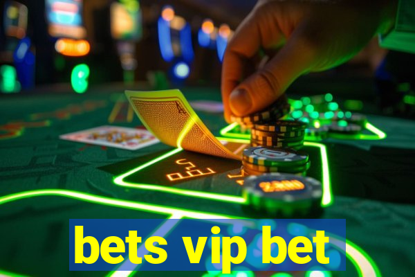 bets vip bet